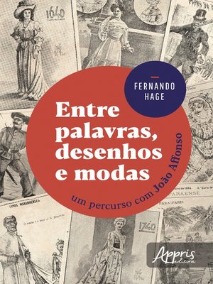 cover image of Entre Palavras, Desenhos e Modas